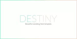 DESTINY - WEDDING HTML TEMPLATE