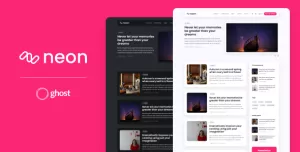 Neon - Multipurpose Ghost Theme for Blog and Newsletter