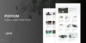 Podium - Modern and Classic Ghost Theme