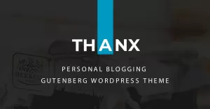 Thanx - Gutenberg WordPress Theme