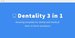 Dentality 3in1. HTML5 template for dental and medical clinics.