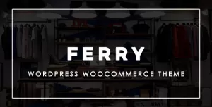 Ferry - WooCommerce WordPress Theme