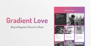Gradient Love - Blog & Magazine Theme for Ghost