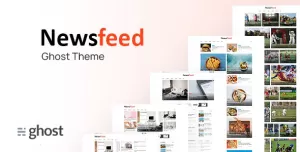 Newsfeed - Multipurpose Blog, News and Ghost Magazine Theme