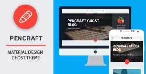 Pencraft - Material Design Ghost Theme