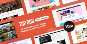 Top Dog - All-in-One Elementor Blog & Magazine WordPress Theme