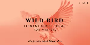 WildBird - Minimal and Elegant Ghost Theme